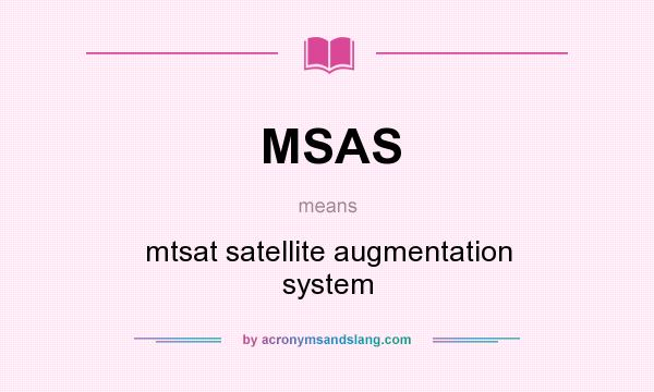 What does MSAS mean? It stands for mtsat satellite augmentation system