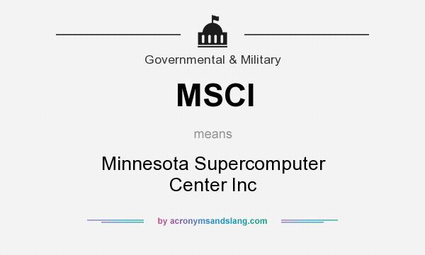 What does MSCI mean? It stands for Minnesota Supercomputer Center Inc