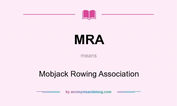 What does MRA mean? It stands for Mobjack Rowing Association