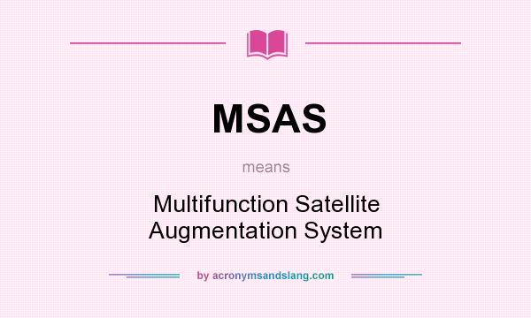 What does MSAS mean? It stands for Multifunction Satellite Augmentation System