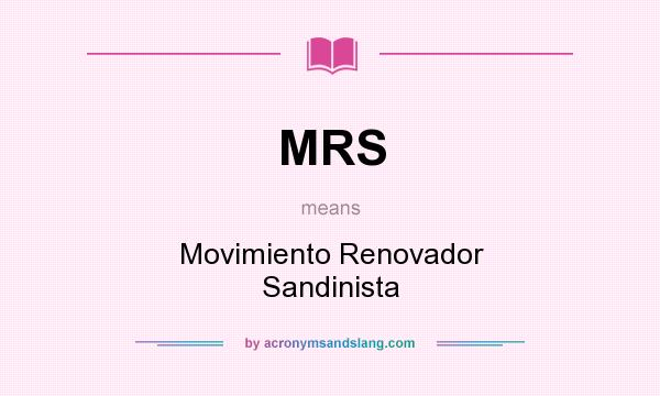 What does MRS mean? It stands for Movimiento Renovador Sandinista