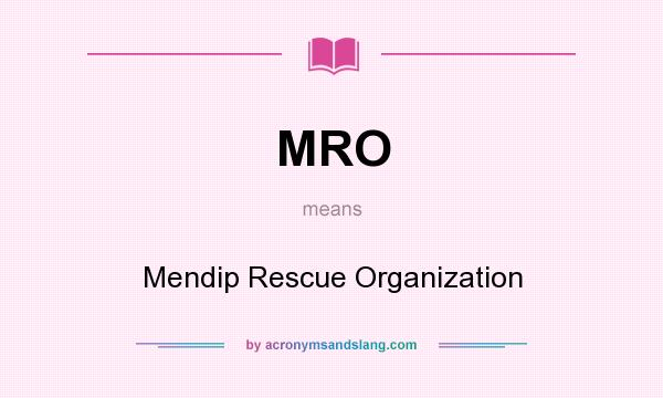 What does MRO mean? It stands for Mendip Rescue Organization