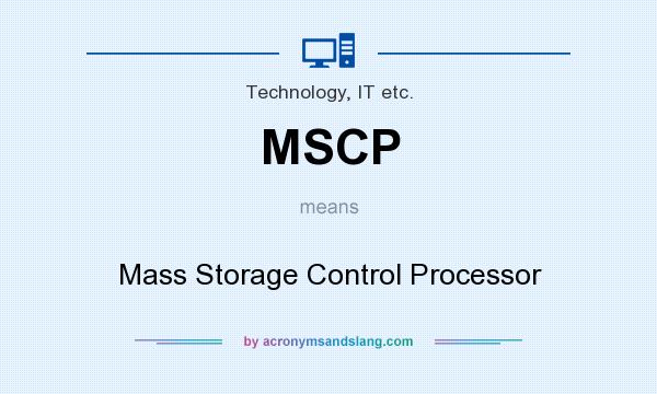 What does MSCP mean? It stands for Mass Storage Control Processor