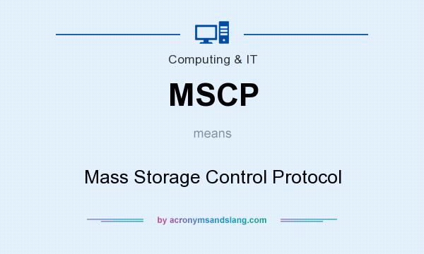 What does MSCP mean? It stands for Mass Storage Control Protocol