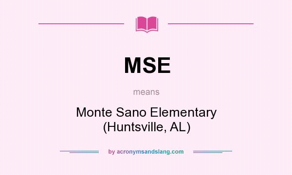What does MSE mean? It stands for Monte Sano Elementary (Huntsville, AL)