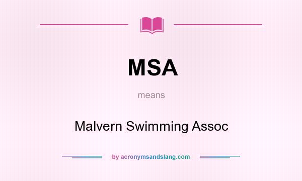 What does MSA mean? It stands for Malvern Swimming Assoc