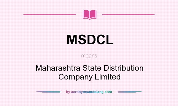 What does MSDCL mean? It stands for Maharashtra State Distribution Company Limited