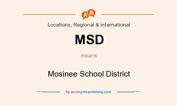 What does MSD mean? It stands for Mosinee School District