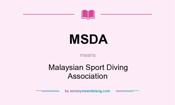 What does MSDA mean? It stands for Malaysian Sport Diving Association