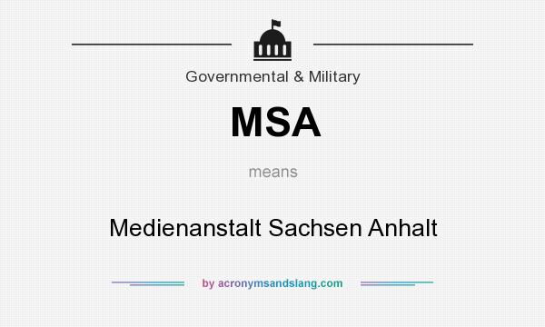 What does MSA mean? It stands for Medienanstalt Sachsen Anhalt