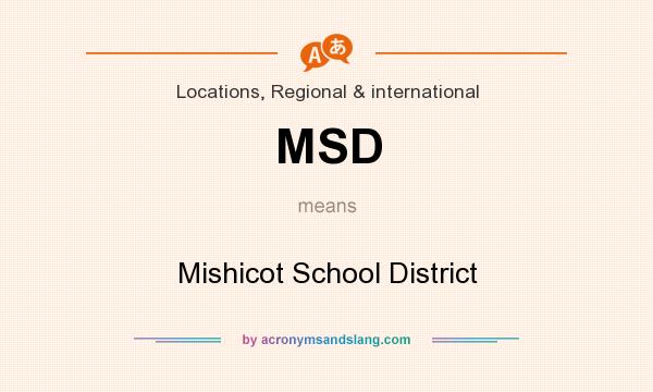 What does MSD mean? It stands for Mishicot School District