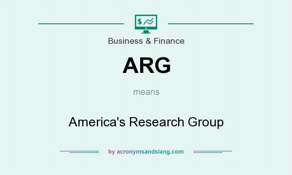What does ARG mean? It stands for America`s Research Group