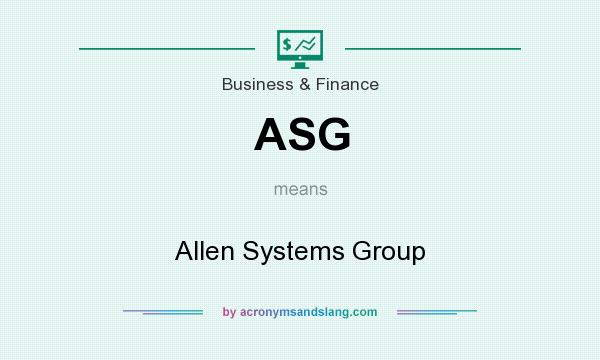 What does ASG mean? It stands for Allen Systems Group