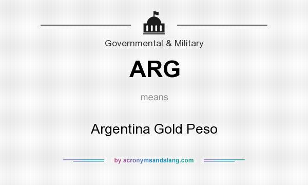 What does ARG mean? It stands for Argentina Gold Peso