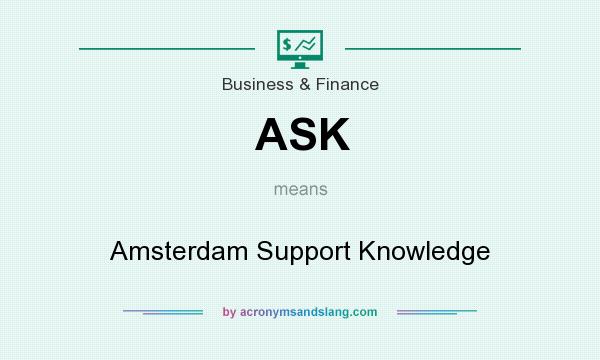 What does ASK mean? It stands for Amsterdam Support Knowledge