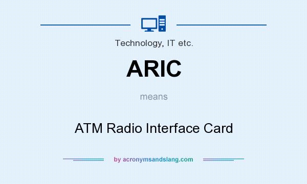 What does ARIC mean? It stands for ATM Radio Interface Card