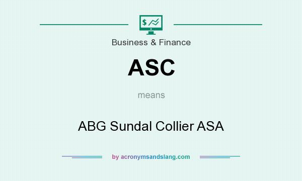 What does ASC mean? It stands for ABG Sundal Collier ASA