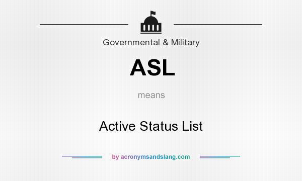 What does ASL mean? It stands for Active Status List