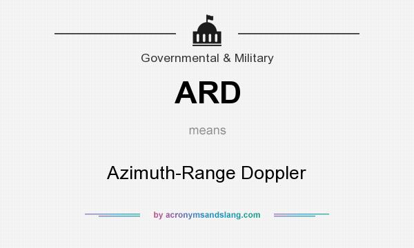 What does ARD mean? It stands for Azimuth-Range Doppler