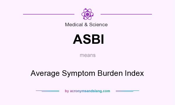 What does ASBI mean? It stands for Average Symptom Burden Index