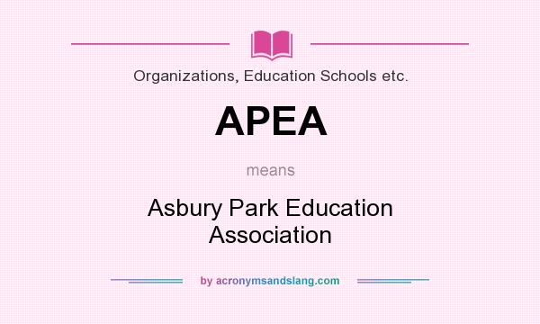 What does APEA mean? It stands for Asbury Park Education Association