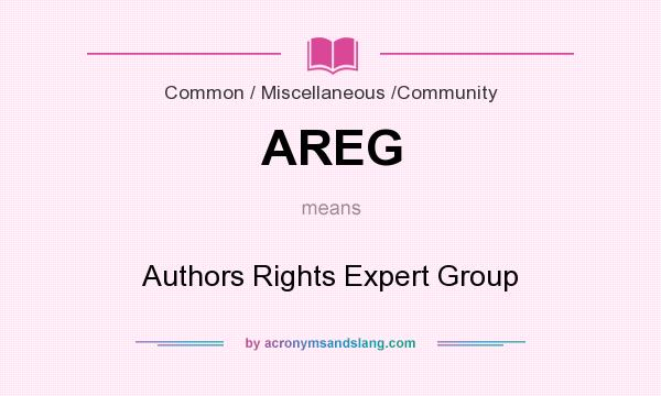 What does AREG mean? It stands for Authors Rights Expert Group