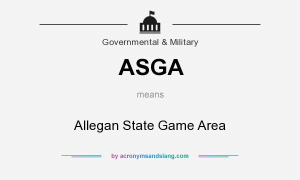 What does ASGA mean? It stands for Allegan State Game Area