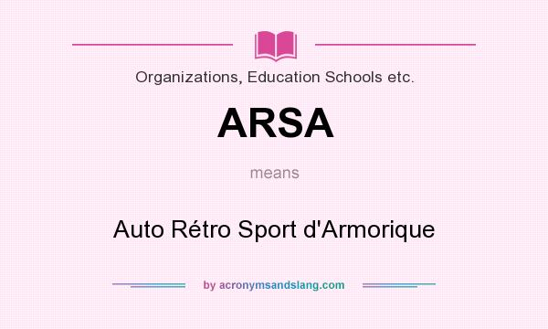 What does ARSA mean? It stands for Auto Rétro Sport d`Armorique