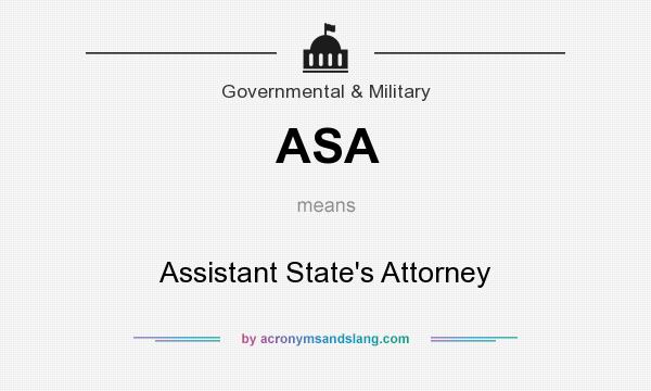 What does ASA mean? It stands for Assistant State`s Attorney