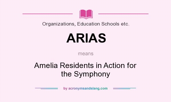 What does ARIAS mean? It stands for Amelia Residents in Action for the Symphony