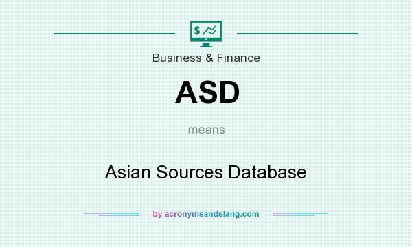 What does ASD mean? It stands for Asian Sources Database