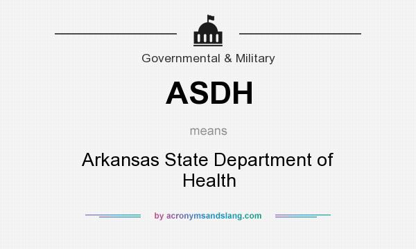 What does ASDH mean? It stands for Arkansas State Department of Health
