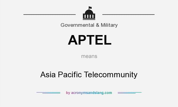 What does APTEL mean? It stands for Asia Pacific Telecommunity
