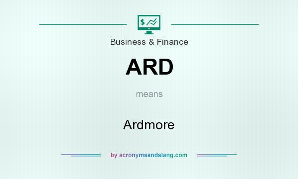 What does ARD mean? It stands for Ardmore