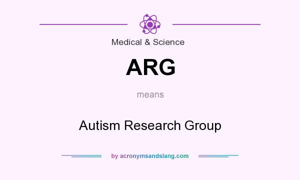 What does ARG mean? It stands for Autism Research Group
