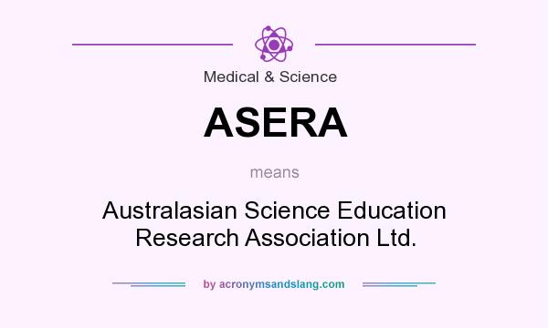 What does ASERA mean? It stands for Australasian Science Education Research Association Ltd.