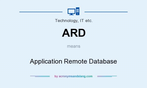 What does ARD mean? It stands for Application Remote Database
