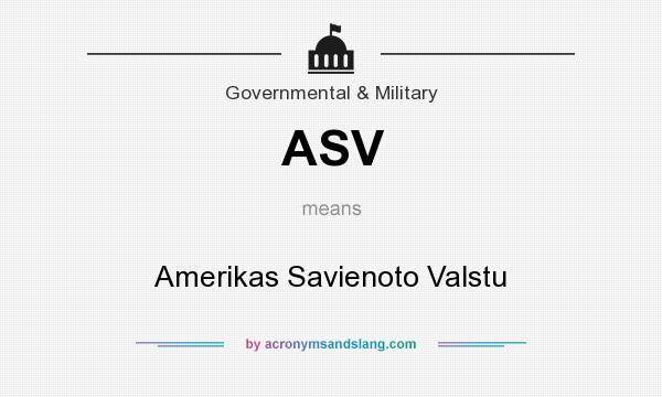 What does ASV mean? It stands for Amerikas Savienoto Valstu