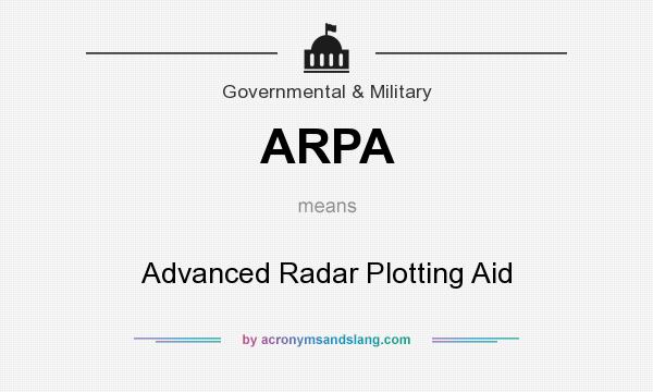 What does ARPA mean? It stands for Advanced Radar Plotting Aid
