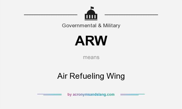 What does ARW mean? It stands for Air Refueling Wing