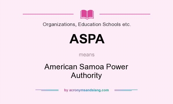 What does ASPA mean? It stands for American Samoa Power Authority