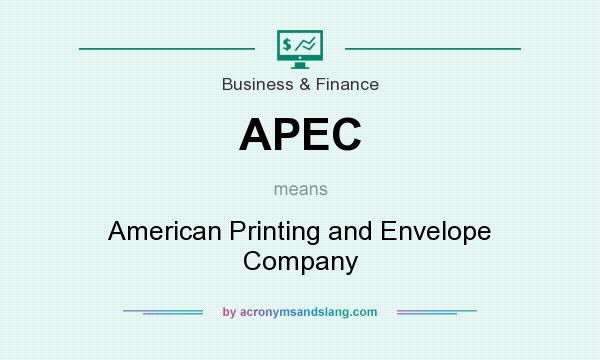 What does APEC mean? It stands for American Printing and Envelope Company
