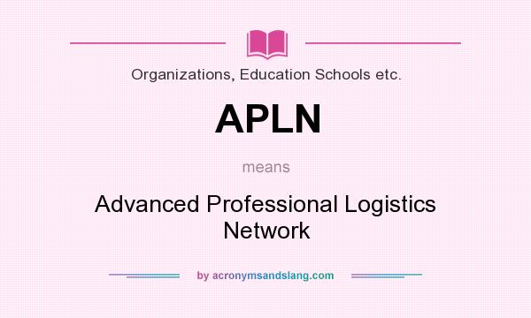 What does APLN mean? It stands for Advanced Professional Logistics Network