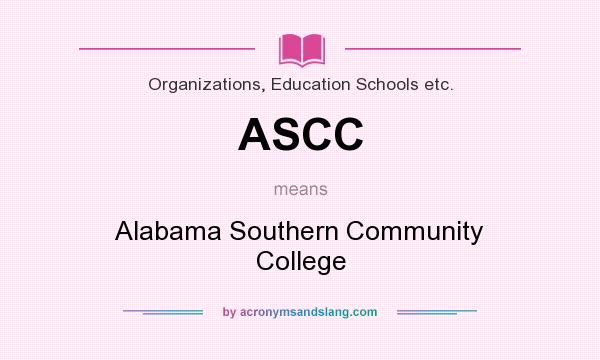 What does ASCC mean? It stands for Alabama Southern Community College