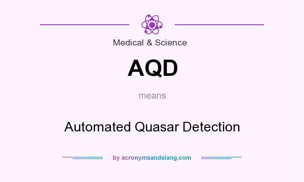 What does AQD mean? It stands for Automated Quasar Detection