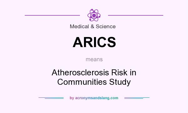 What does ARICS mean? It stands for Atherosclerosis Risk in Communities Study