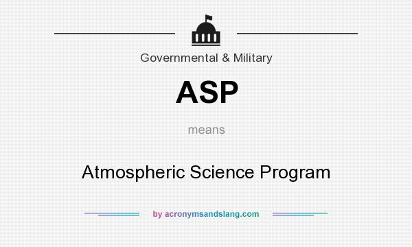 What does ASP mean? It stands for Atmospheric Science Program