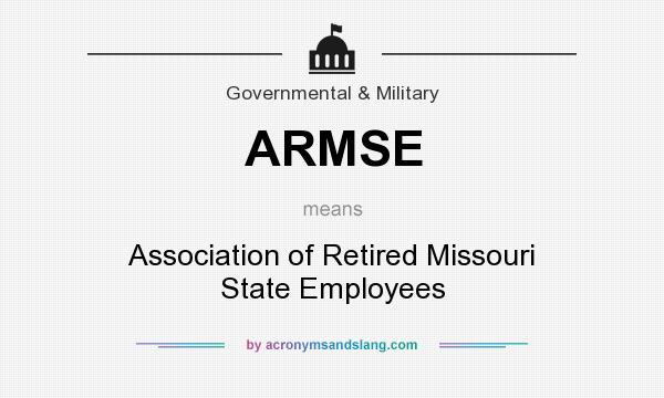 What does ARMSE mean? It stands for Association of Retired Missouri State Employees
