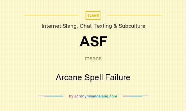 What does ASF mean? It stands for Arcane Spell Failure