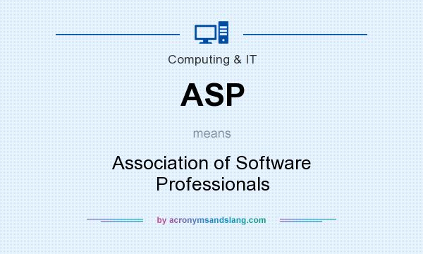 What does ASP mean? It stands for Association of Software Professionals